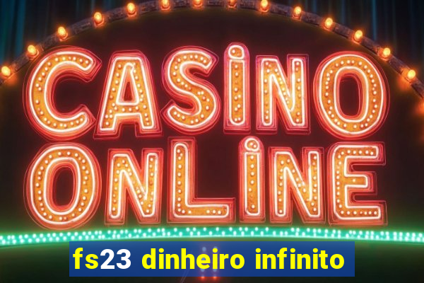 fs23 dinheiro infinito